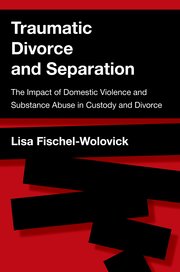 Cover for 

Traumatic Divorce and Separation






