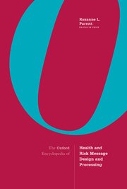 Cover for 

The Oxford Encyclopedia of Health and Risk Message Design and Processing






