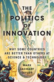 Cover for 

The Politics of Innovation







