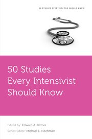 Cover for 

50 Studies Every Intensivist Should Know






