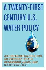 Cover for 

A Twenty-First Century US Water Policy






