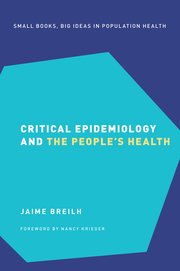 Cover for 

Critical Epidemiology and the Peoples Health






