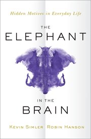 Cover for 

The Elephant in the Brain






