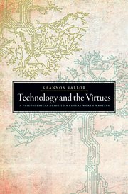 Cover for 

Technology and the Virtues






