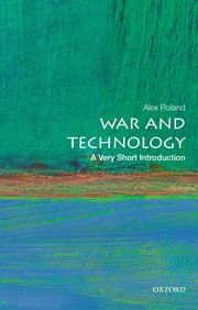 Cover for 

War and Technology: A Very Short Introduction






