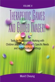 Cover for 

Therapeutic Games and Guided Imagery Volume II






