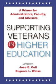 Cover for 

Supporting Veterans in Higher Education






