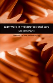 Cover for 

Teamwork in Multiprofessional Care







