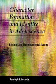 Cover for 

Character Formation and Identity in Adolescence






