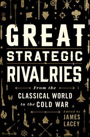 Cover for 

Great Strategic Rivalries






