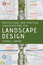 Cover for 

Professional and Practical Considerations for Landscape Design






