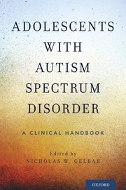 Cover for 

Adolescents with Autism Spectrum Disorder






