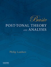 Cover for 

Basic Post-Tonal Theory and Analysis






