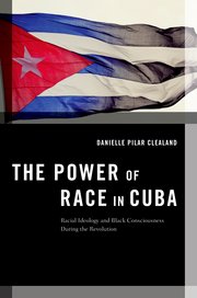 Cover for 

The Power of Race in Cuba






