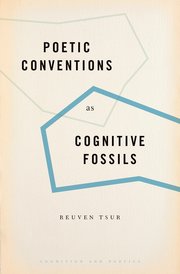 Cover for 

Poetic Conventions as Cognitive Fossils






