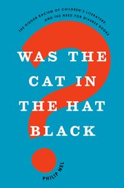 Cover for 

Was the Cat in the Hat Black?






