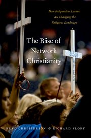 Cover for 

The Rise of Network Christianity






