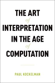 Cover for 

The Art of Interpretation in the Age of Computation






