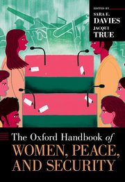 Cover for 

The Oxford Handbook of Women, Peace, and Security






