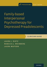 Cover for 

Family-based Interpersonal Psychotherapy for Depressed Preadolescents






