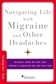Cover for 

Navigating Life with Migraine and Other Headaches






