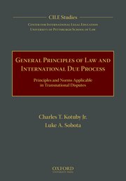 Cover for 

General Principles of Law and International Due Process






