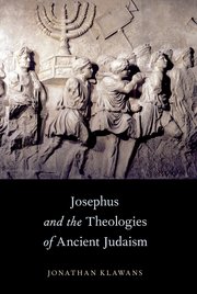 Cover for 

Josephus and the Theologies of Ancient Judaism






