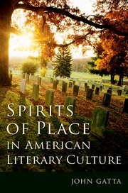 Cover for 

Spirits of Place in American Literary Culture






