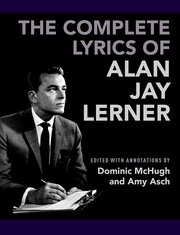 Cover for 

The Complete Lyrics of Alan Jay Lerner






