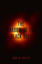 Cover for 

The Shadow of the Black Hole






