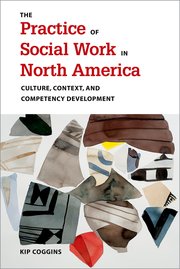 Cover for 

The Practice of Social Work in North America






