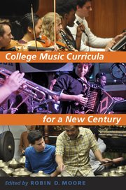 Cover for 

College Music Curricula for a New Century






