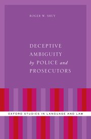 Cover for 

Deceptive Ambiguity by Police and Prosecutors






