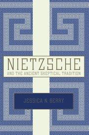Cover for 

Nietzsche and the Ancient Skeptical Tradition






