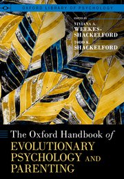 Cover for 

The Oxford Handbook of Evolutionary Psychology and Parenting






