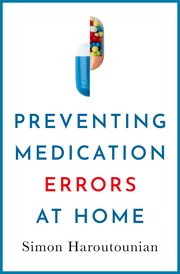 Cover for 

Preventing Medication Errors at Home






