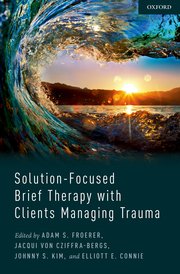 Cover for 

Solution-Focused Brief Therapy with Clients Managing Trauma






