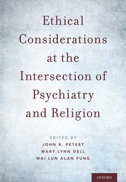 Cover for 

Ethical Considerations at the Intersection of Psychiatry and Religion






