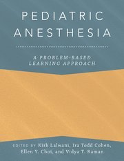 Cover for 

Pediatric Anesthesia: A Problem-Based Learning Approach






