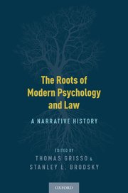 Cover for 

The Roots of Modern Psychology and Law






