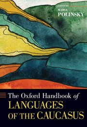 Cover for 

The Oxford Handbook of Languages of the Caucasus






