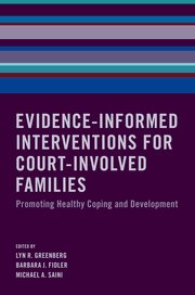Cover for 

Evidence-Informed Interventions for Court-Involved Families







