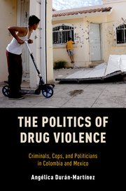 Cover for 

The Politics of Drug Violence






