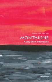 Cover for 

Montaigne: A Very Short Introduction






