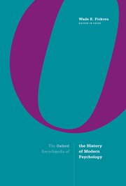 Cover for 

The Oxford Encyclopedia of the History of Modern Psychology






