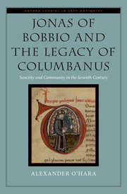 Cover for 

Jonas of Bobbio and the Legacy of Columbanus






