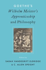 Cover for 

Goethes Wilhelm Meisters Apprenticeship and Philosophy






