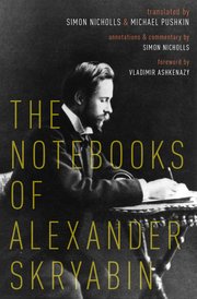 Cover for 

The Notebooks of Alexander Skryabin






