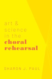 Cover for 

Art & Science in the Choral Rehearsal






