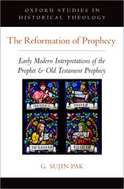 Cover for 

The Reformation of Prophecy







